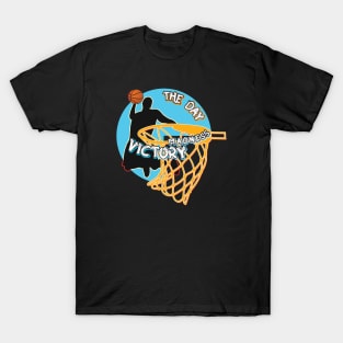 Basketball - The day of Madness Victory T-Shirt